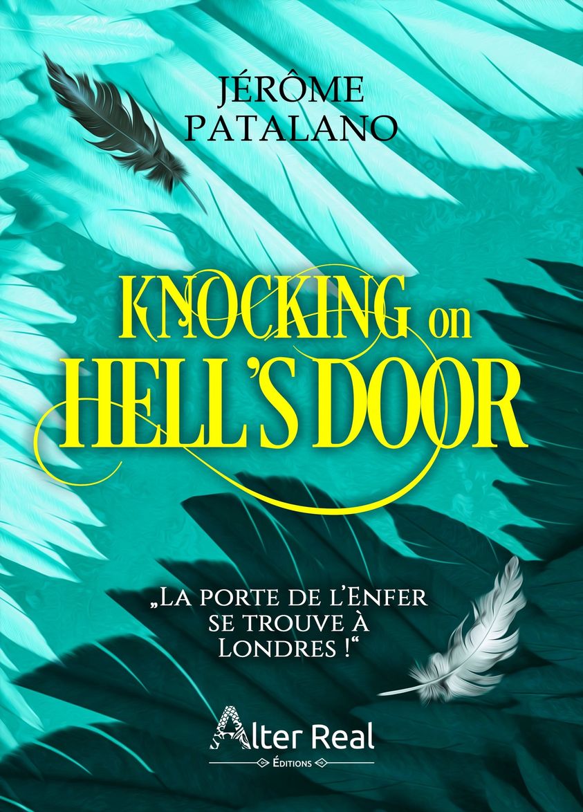 Knocking on Hell's Door, de Jérôme Patalano, Editions Alter Real