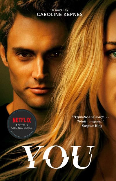 La série You, dark romance de Caroline Kepnes, adapté par Netflix