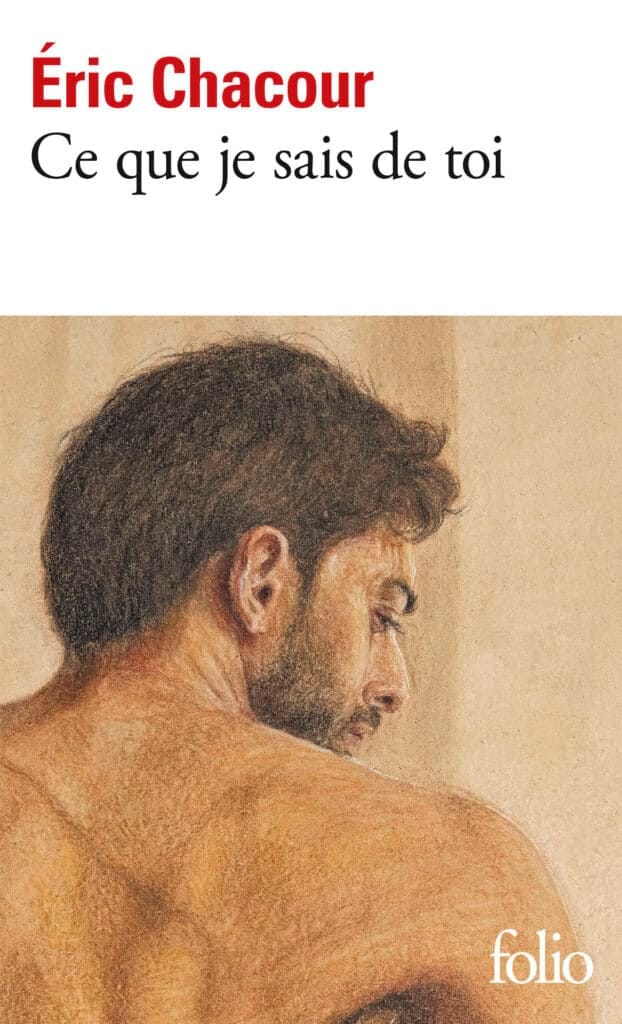 Ce que je sais de toi, de Eric Chacour