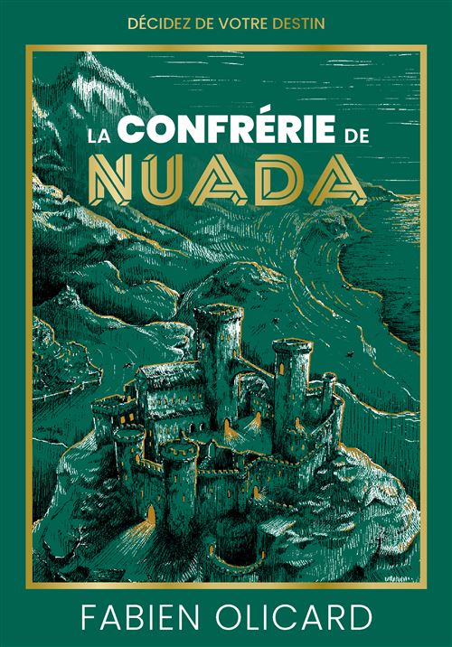La Confrérie de Nuada — Décidez de votre destin — La saga de Dagda, de Fabien Olicard