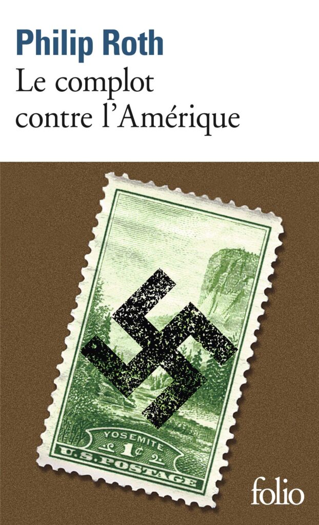 Le Complot contre l’Amérique, de Philip Roth