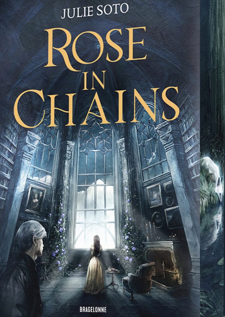 The Evermore Trilogy, Tome 1 — Rose in Chains, de Julie Soto